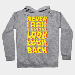 Never Look Back Hoodie